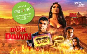 The Netherlands – Greentube to bring From Dusk Till Dawn to IGB Live!