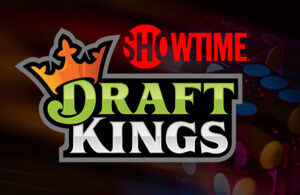 US – DraftKings collaborates with Showtime Sports