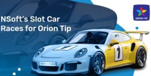 Slovakia – NSoft’s Slot Car Races under start’s orders with Orion Tip
