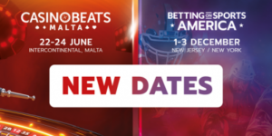 UK – New dates for CasinoBeats Malta and Betting on Sports America