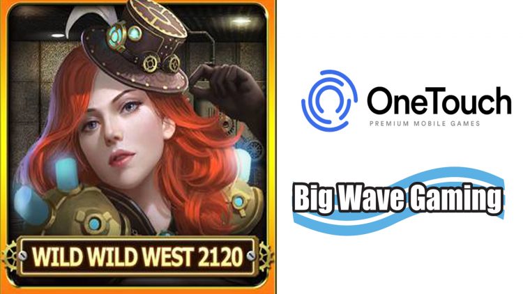 Ireland – OneTouch and Big Wave Gaming partner up for Wild Wild West 2120
