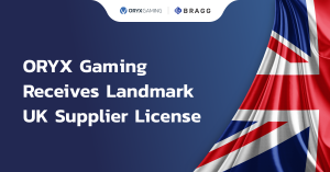 UK – Bragg Gaming’s ORYX Gaming gets UK supplier license