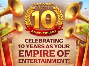 US – Playtika’s Caesars Slots to celebrate  10-year anniversary