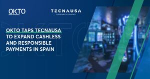 Spain – OKTO taps Tecnausa to expand cashless and responsible payments in Spain