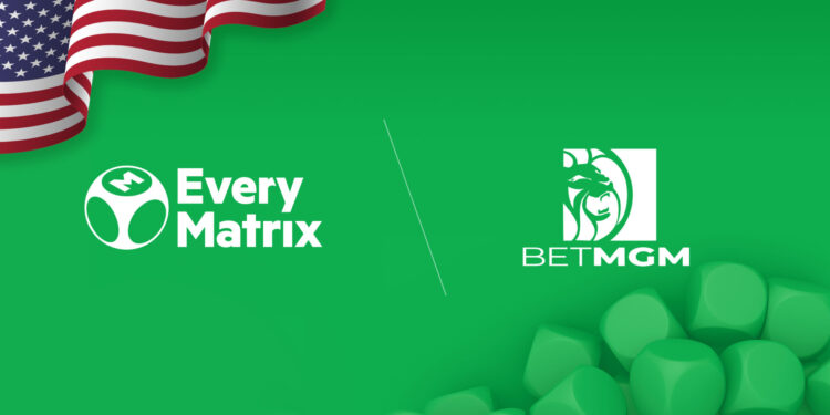 US – EveryMatrix announces US agreement with BetMGM