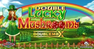 Sweden – Yggdrasil and Reflex Gaming launch Double Lucky Mushrooms DoubleMax