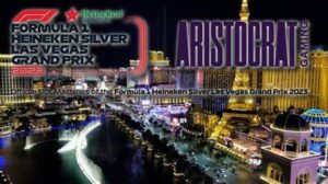 US – Aristocrat Gaming named the Official Slot Machines for the Formula 1 Heineken Silver Las Vegas Grand Prix