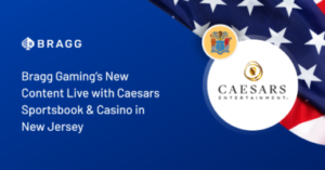 US – Bragg launches new content and RGS technology with Caesars in New Jersey