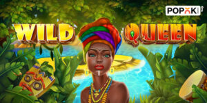 Armenia – PopOK Gaming launches Wild Queen set in the heart of Africa