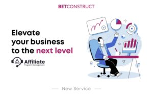 Armenia – BetConstruct expands its list of offerings with a new affiliate program management service