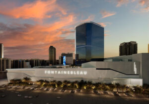 US – Fontainebleau launches new era in Las Vegas