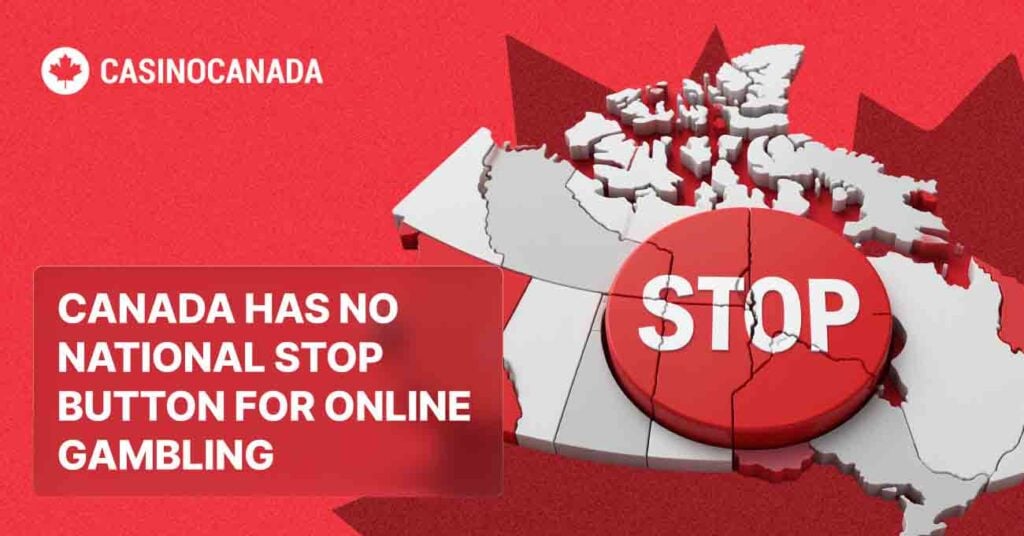 Canada has no national self-exclusion register