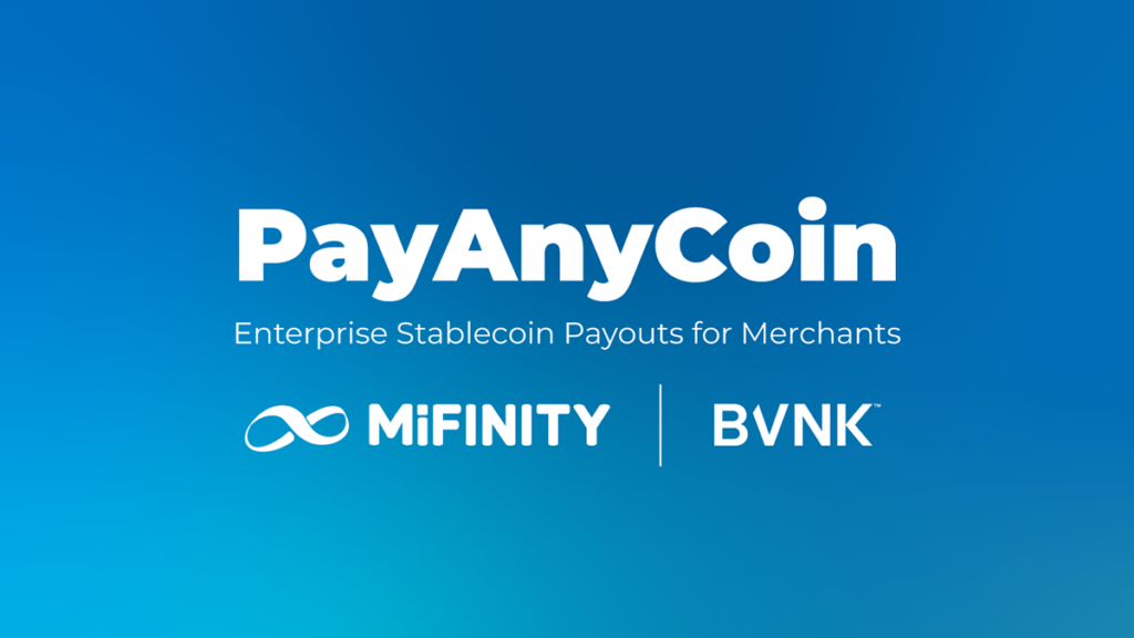 MiFinity launches PayAnyCoin stablecoin payout service with BVNK
