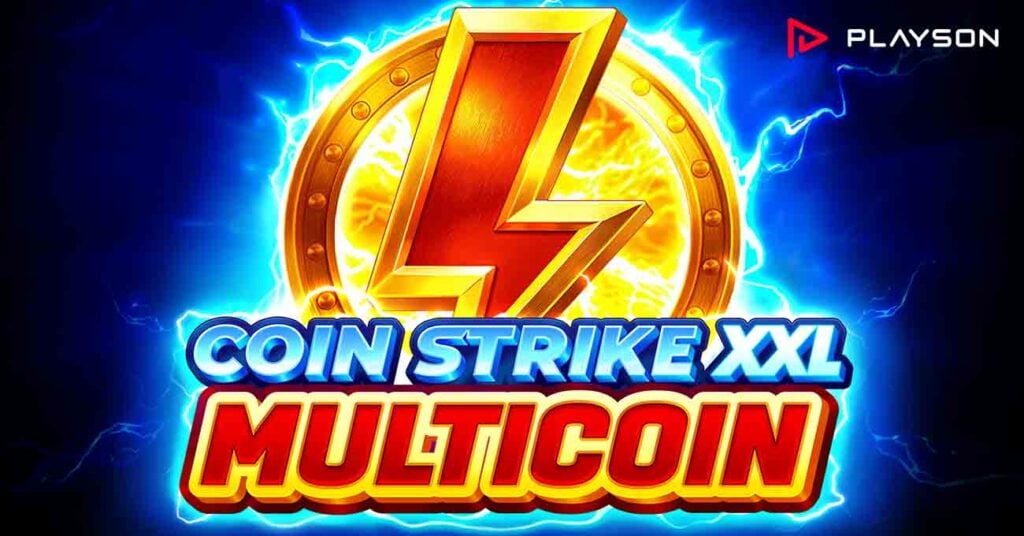 Playson's popular MULTICOIN mechanic returns in Coin Strike XXL: Multicoin