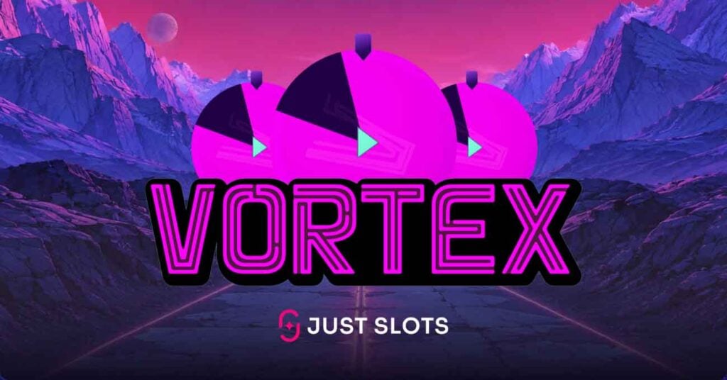 Vortex from Just Slots