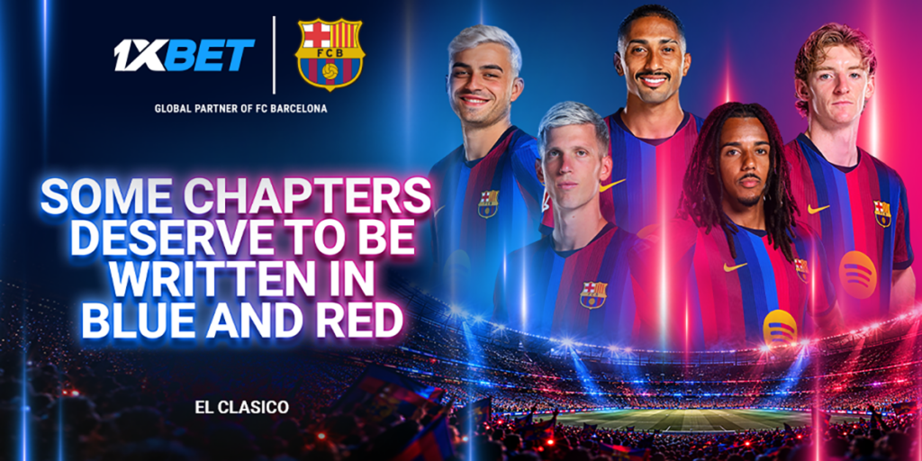 1xBet and El Clásico: FC Barcelona host Real Madrid in the battle for Spain